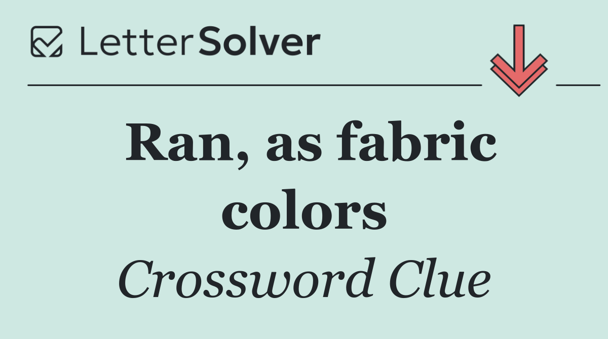 Ran, as fabric colors
