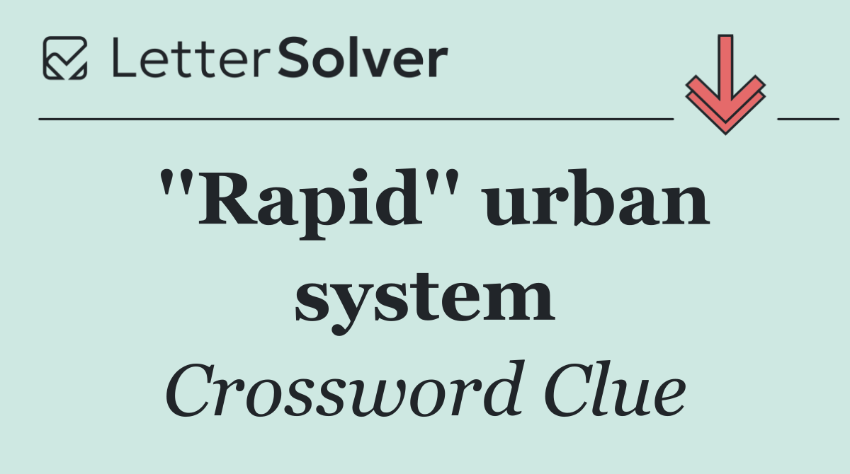 ''Rapid'' urban system