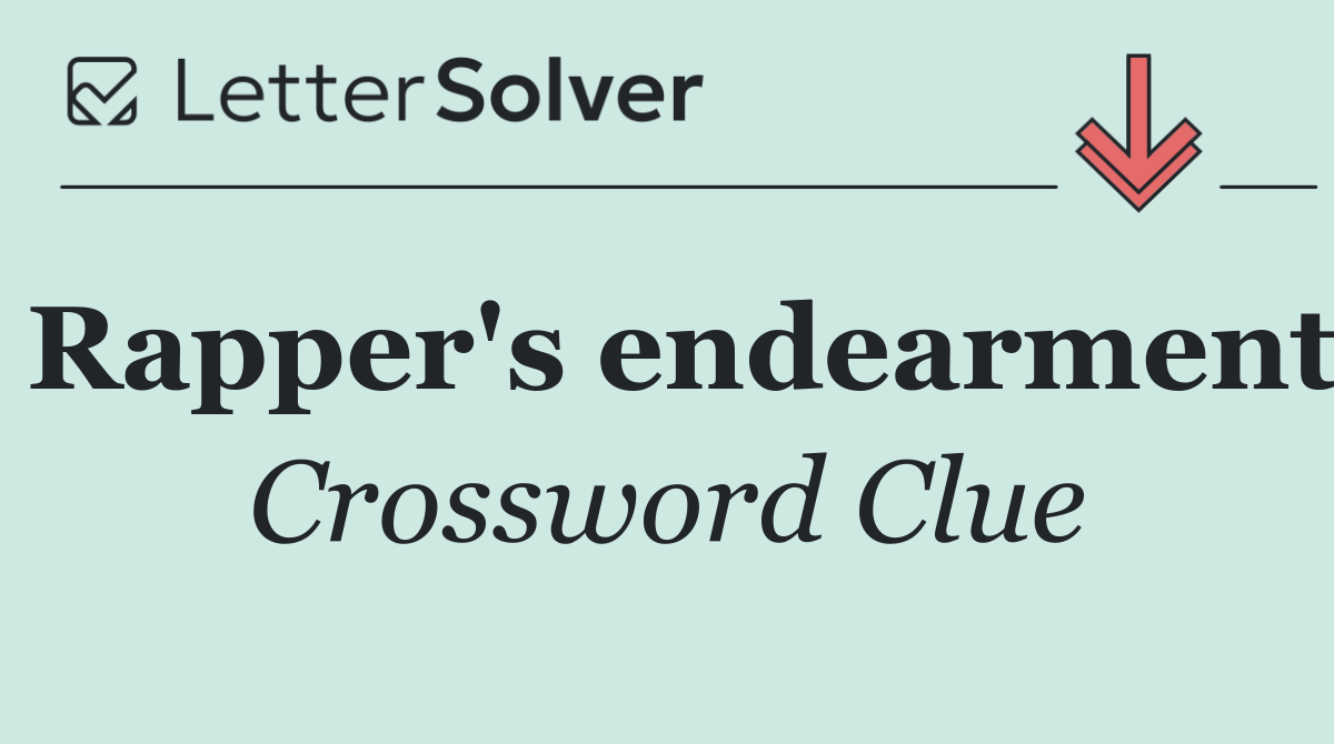 Rapper's endearment