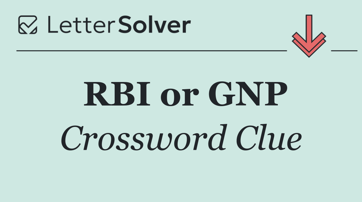 RBI or GNP