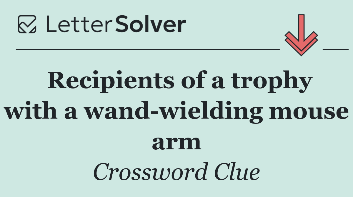 Recipients of a trophy with a wand wielding mouse arm