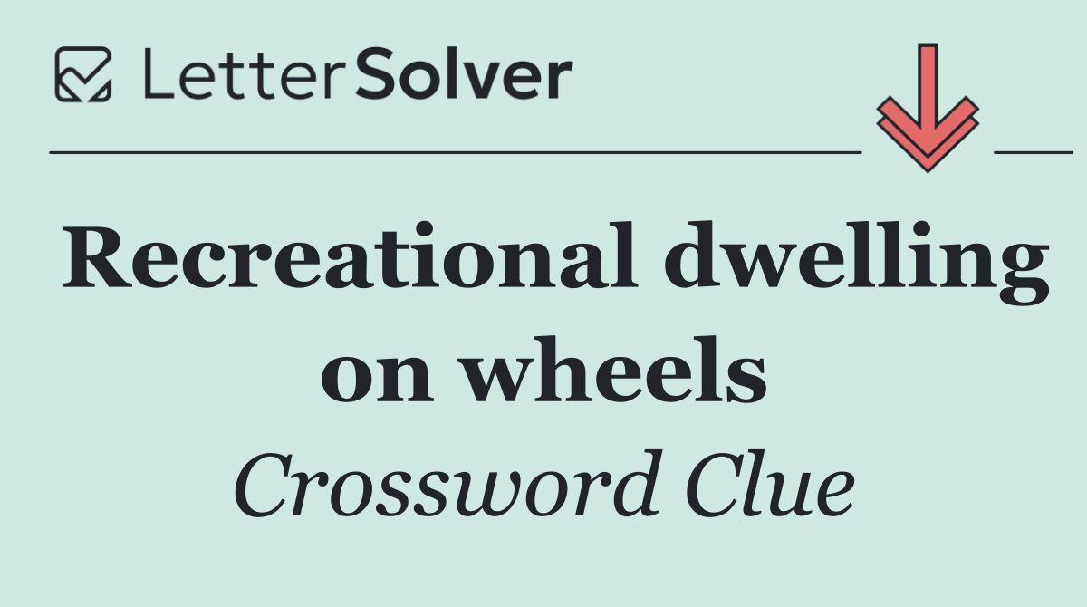 Recreational dwelling on wheels