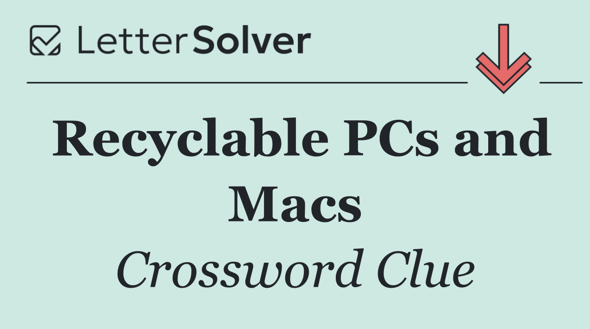 Recyclable PCs and Macs