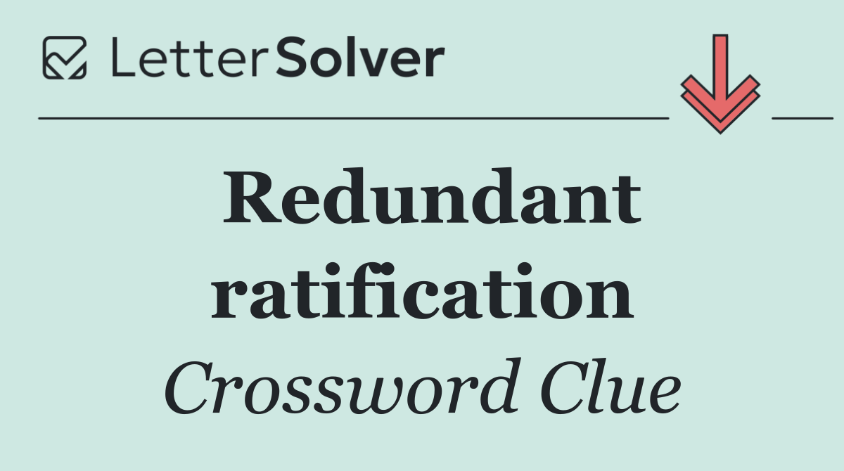 Redundant ratification