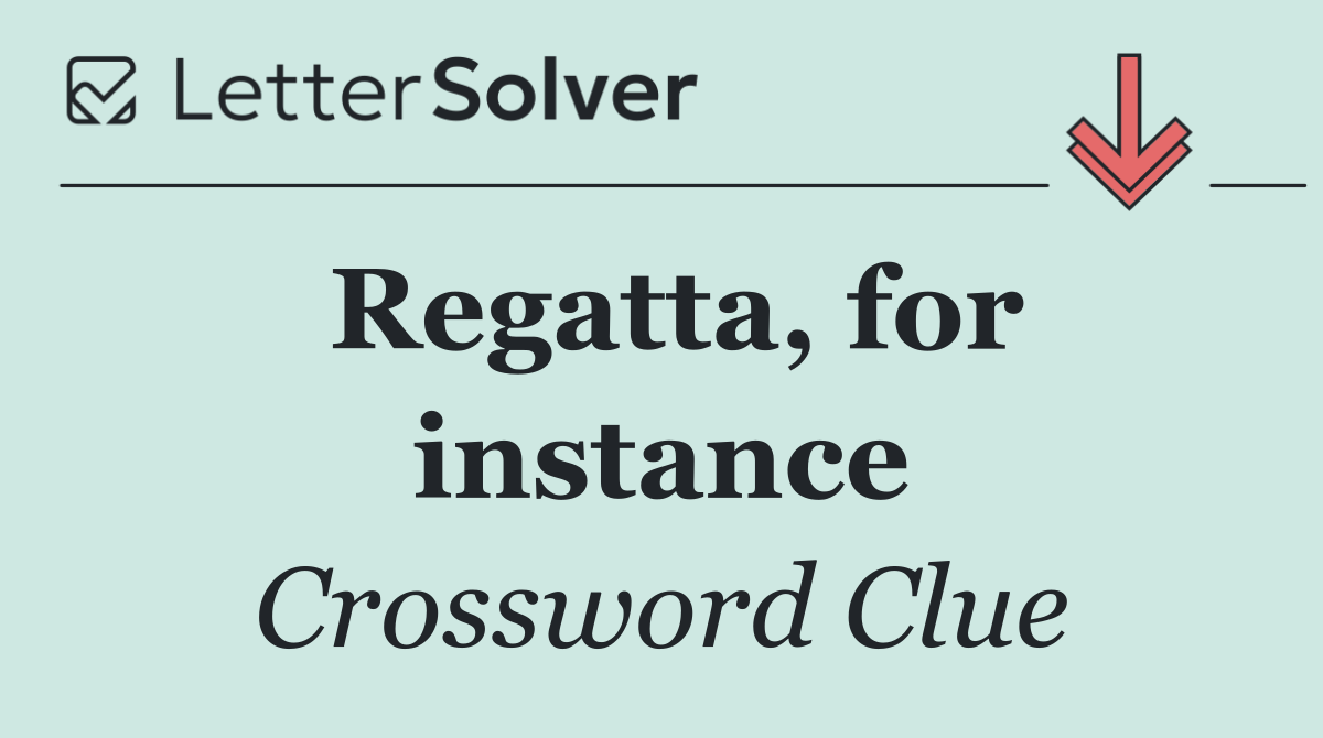 Regatta, for instance