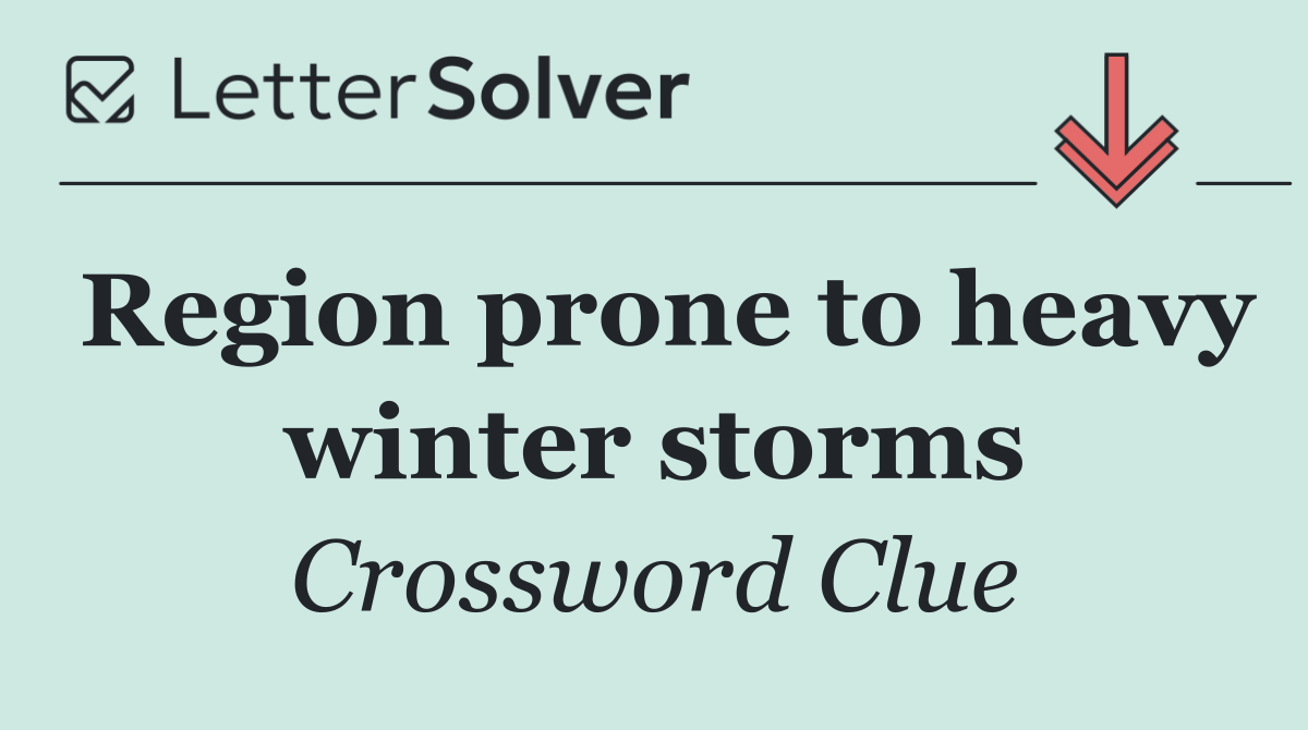 Region prone to heavy winter storms