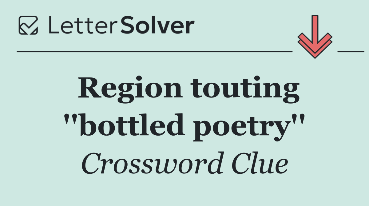 Region touting ''bottled poetry''