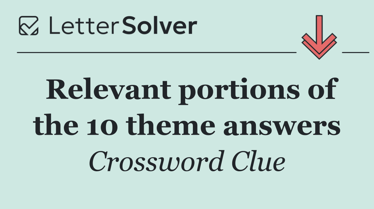 Relevant portions of the 10 theme answers