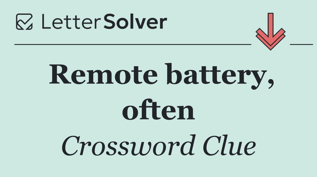 Remote battery, often