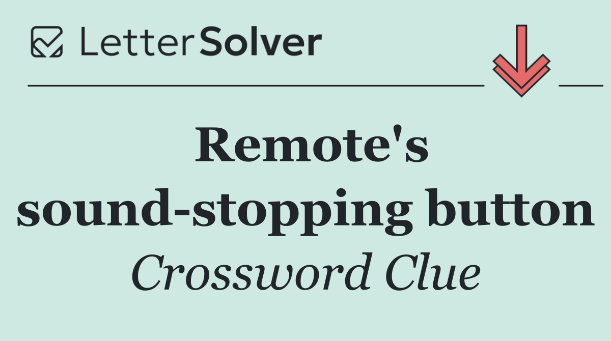 Remote's sound stopping button