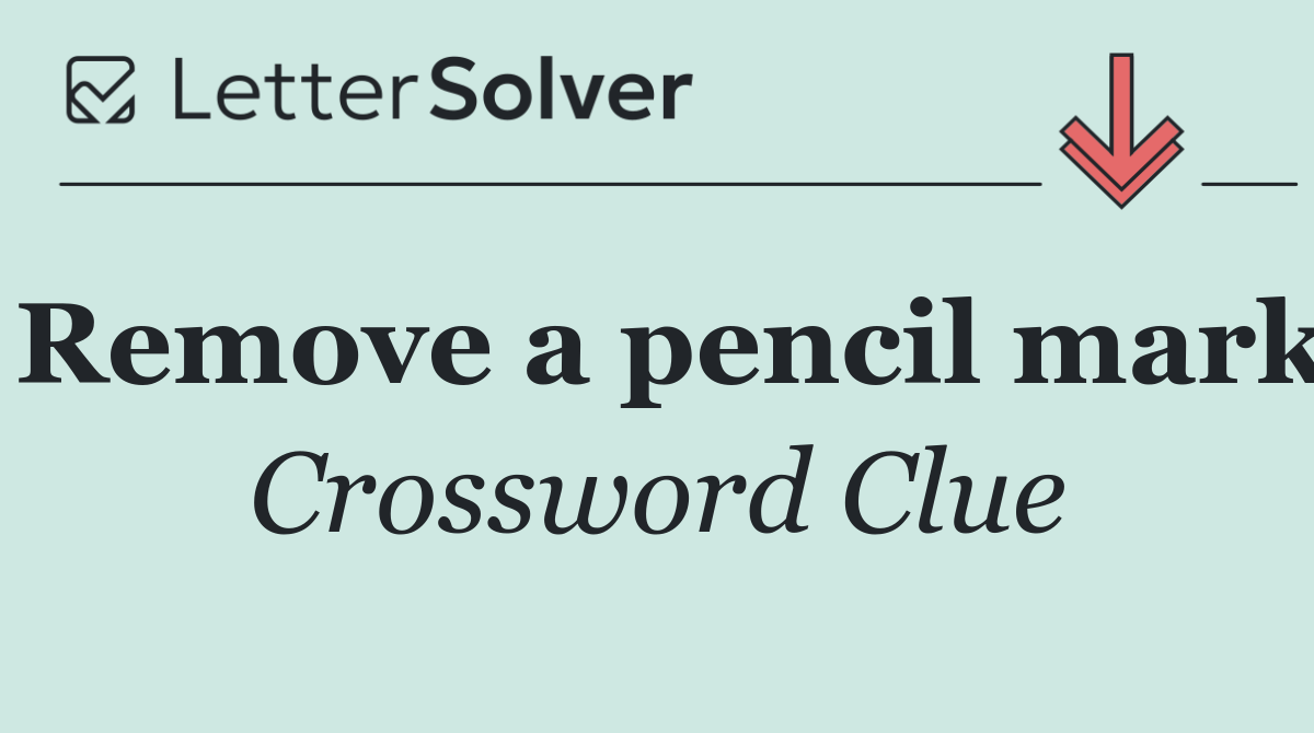 Remove a pencil mark