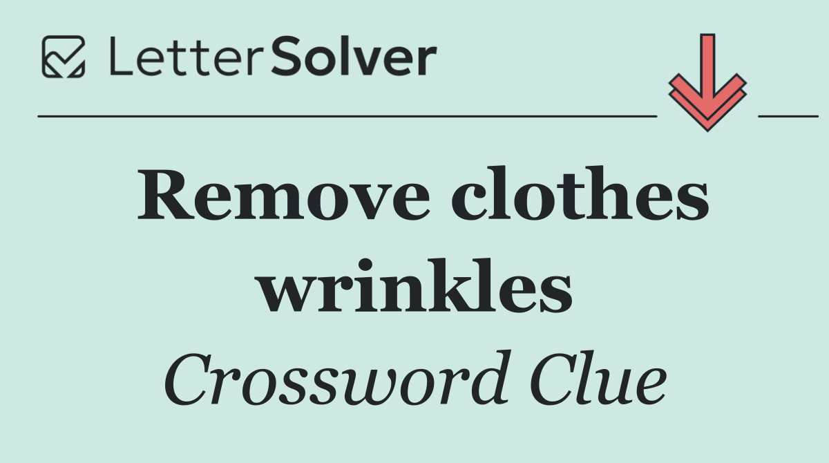 Remove clothes wrinkles