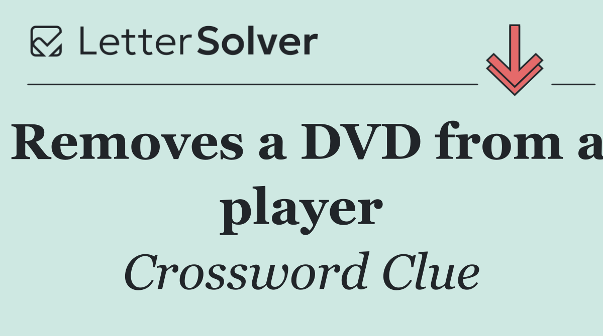 Removes a DVD from a player