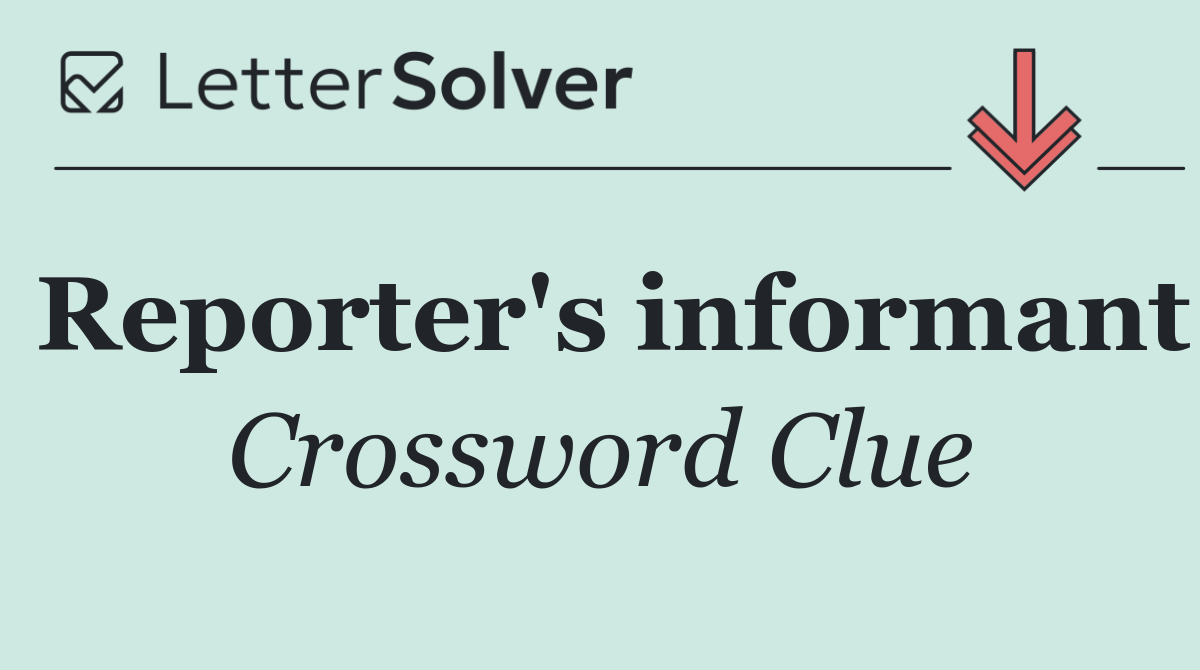 Reporter's informant