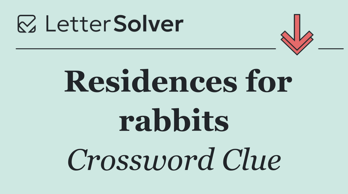 Residences for rabbits