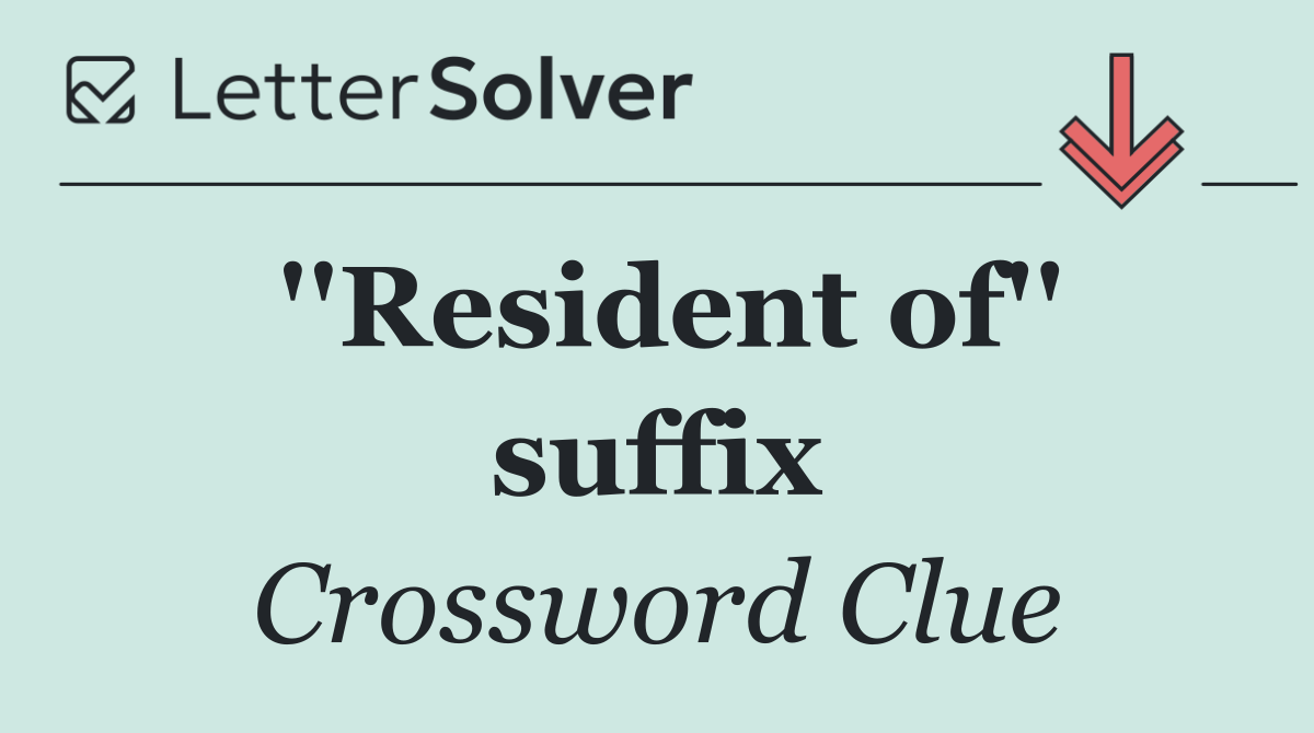 ''Resident of'' suffix