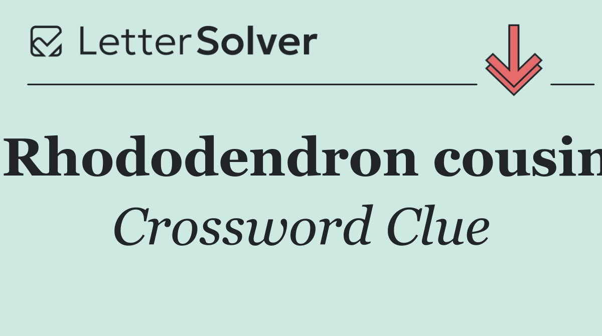 Rhododendron cousin