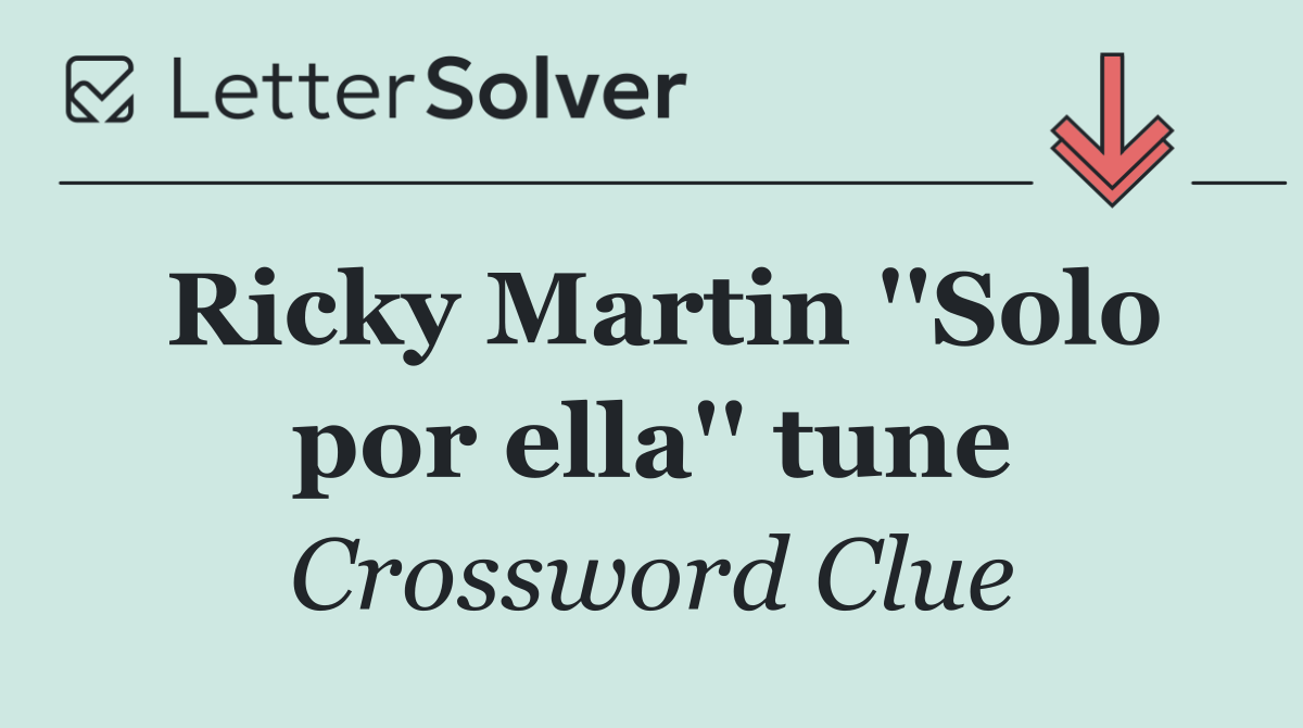Ricky Martin ''Solo por ella'' tune