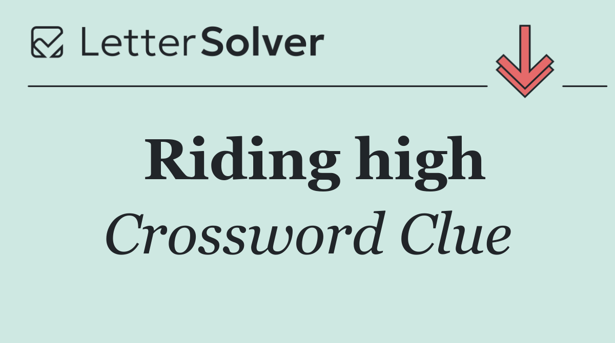Riding high