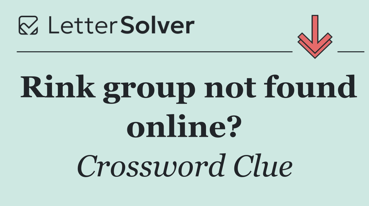 Rink group not found online?