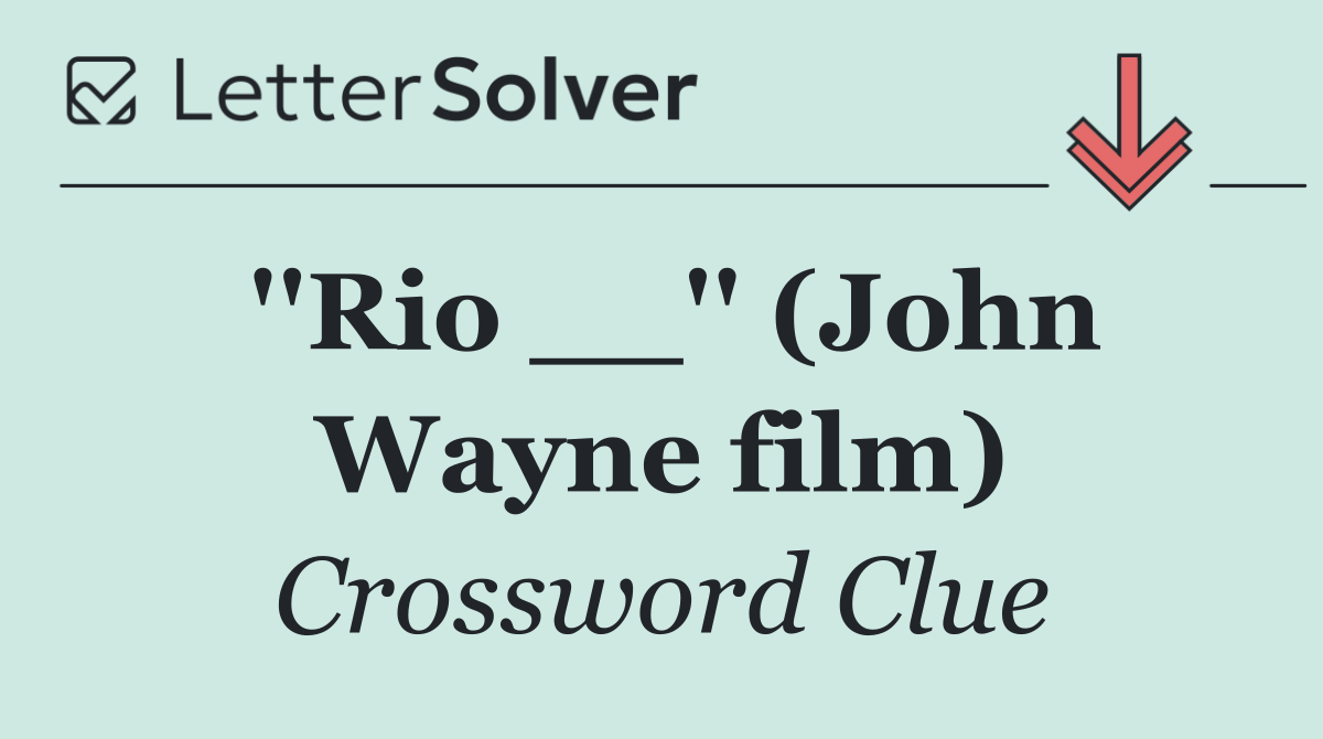 ''Rio __'' (John Wayne film)