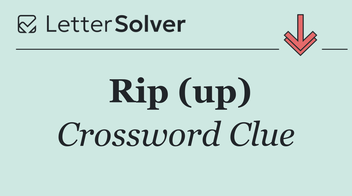 Rip (up)