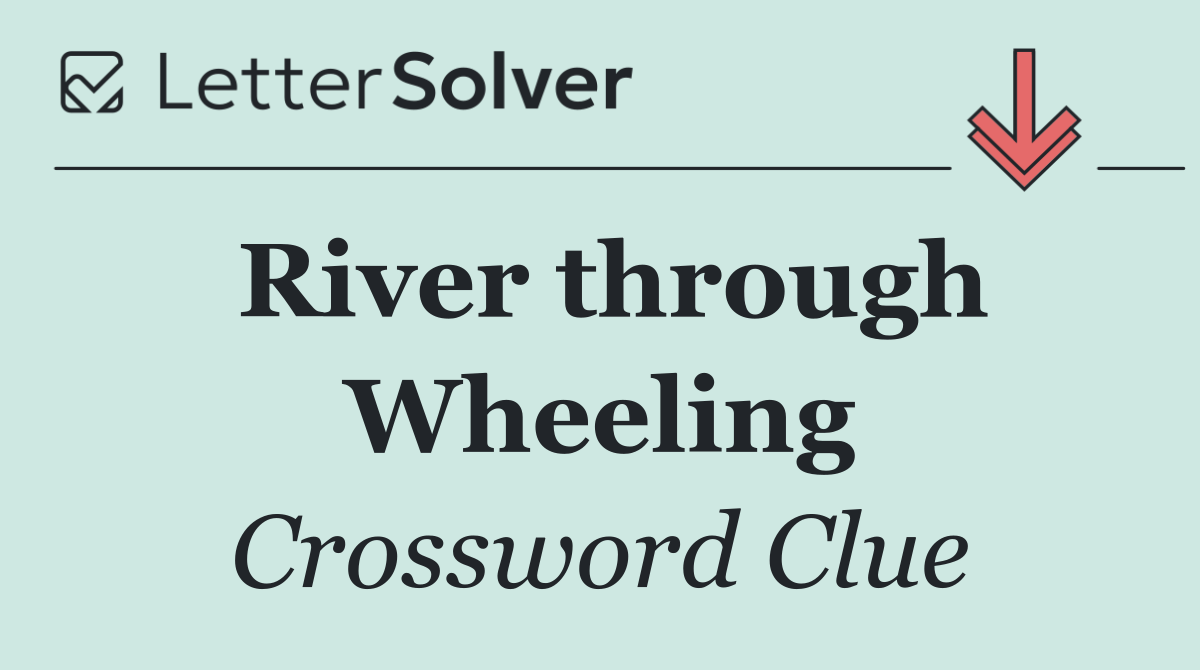 River through Wheeling