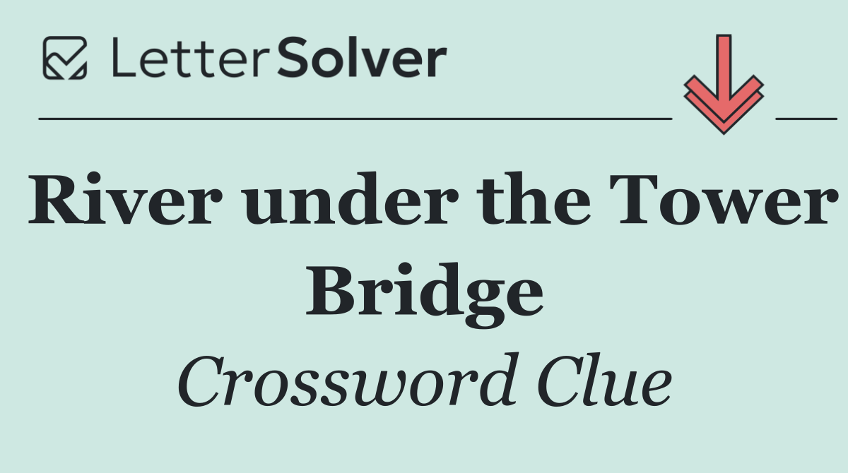 River under the Tower Bridge