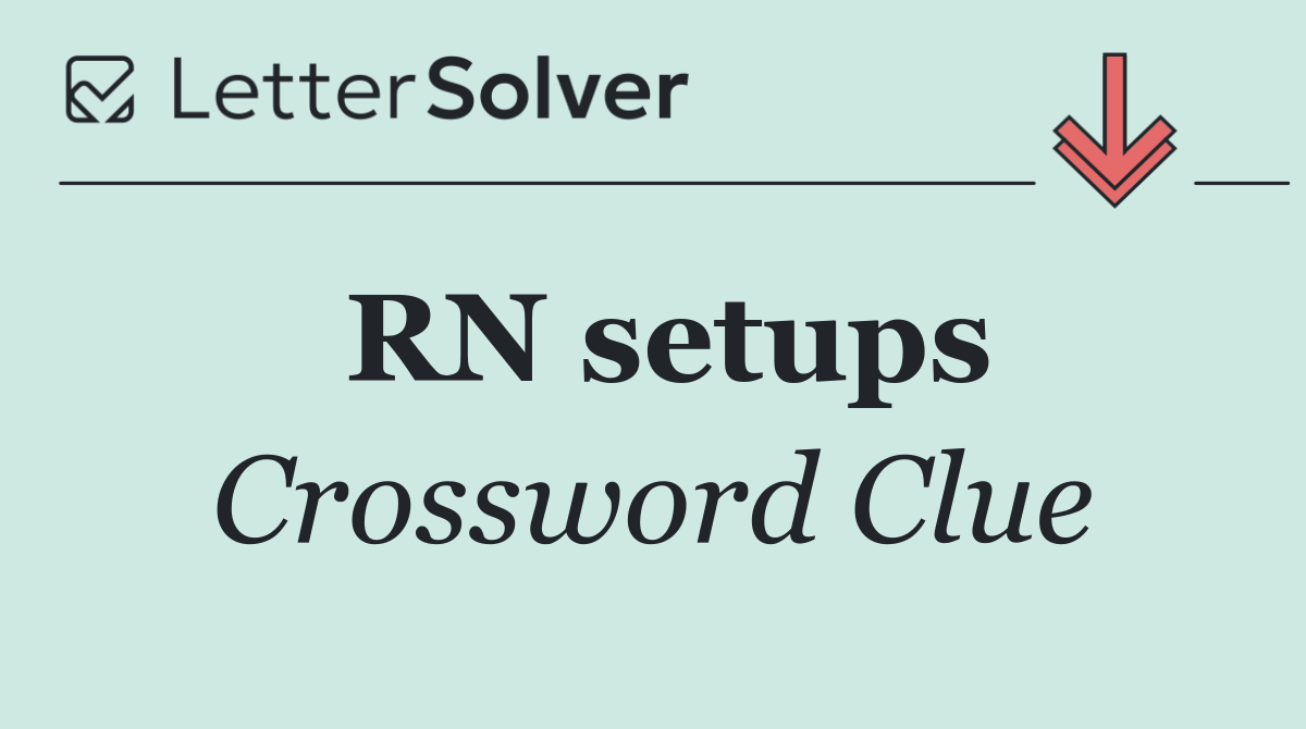 RN setups