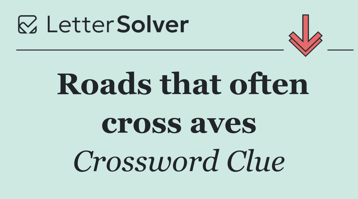 Roads that often cross aves
