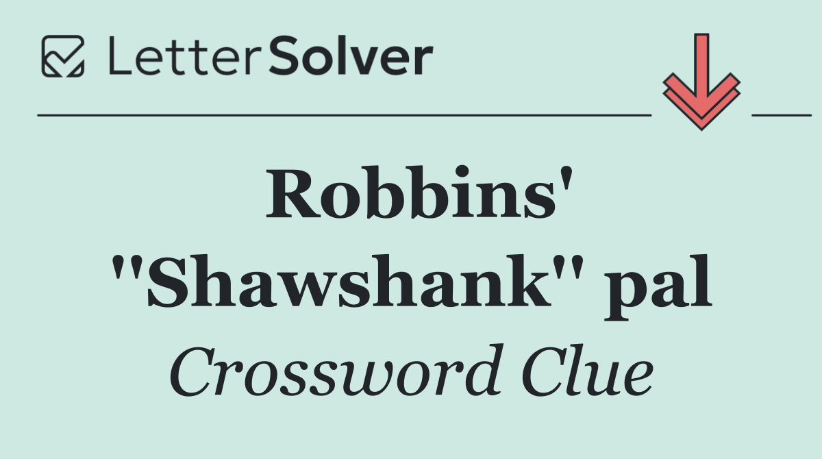 Robbins' ''Shawshank'' pal