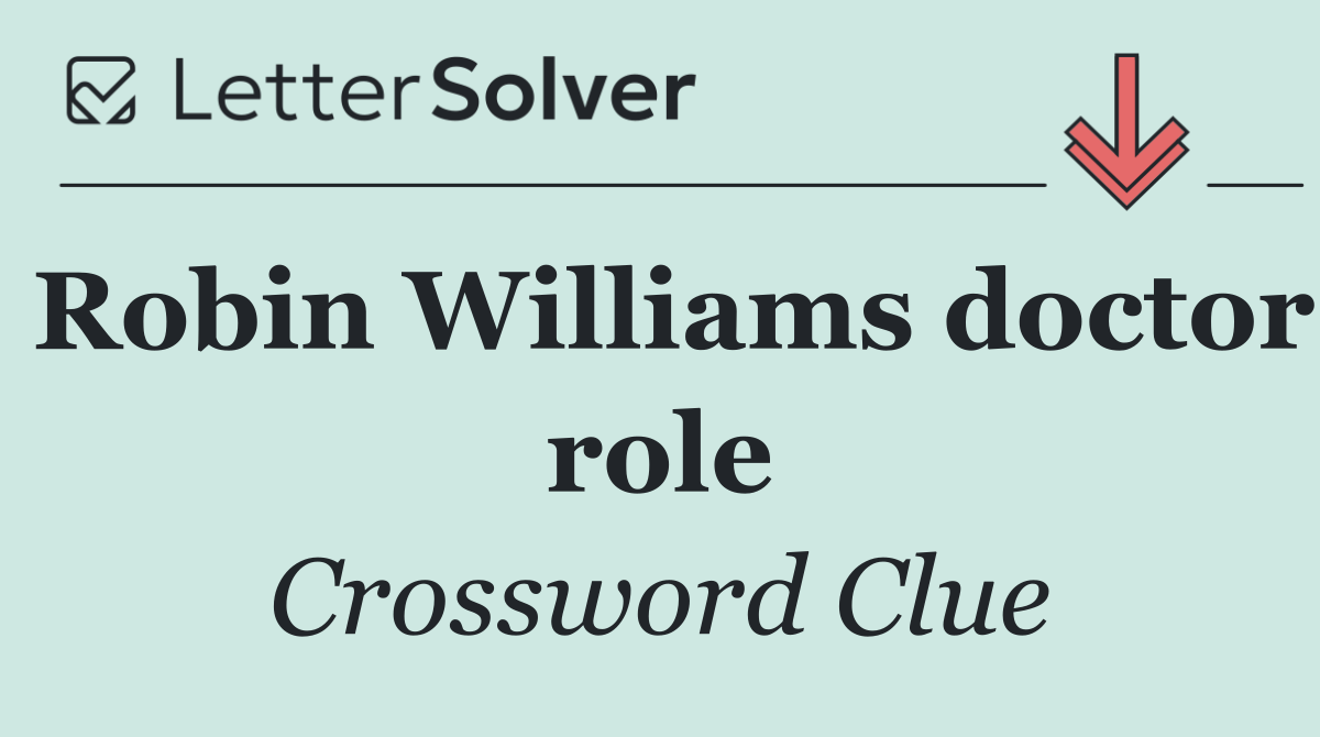 Robin Williams doctor role