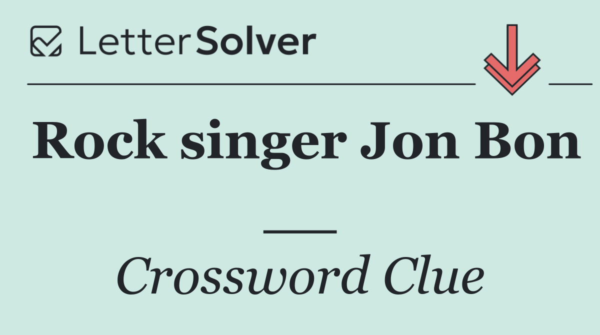 Rock singer Jon Bon __