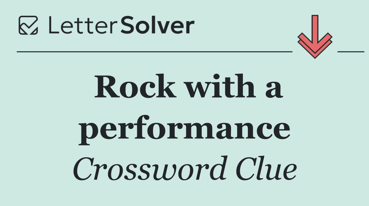 Rock with a performance