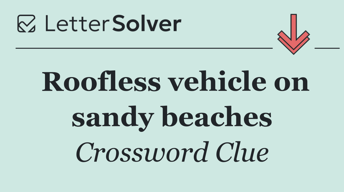 Roofless vehicle on sandy beaches