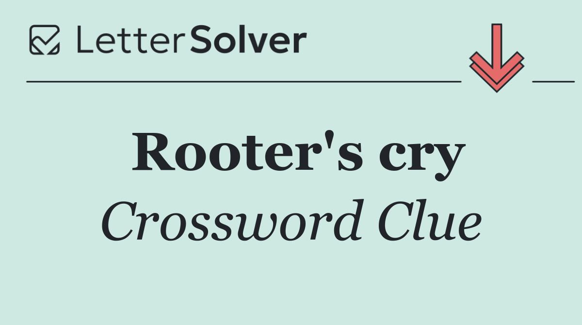 Rooter's cry