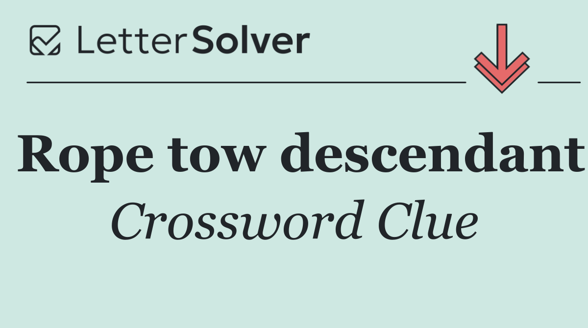 Rope tow descendant