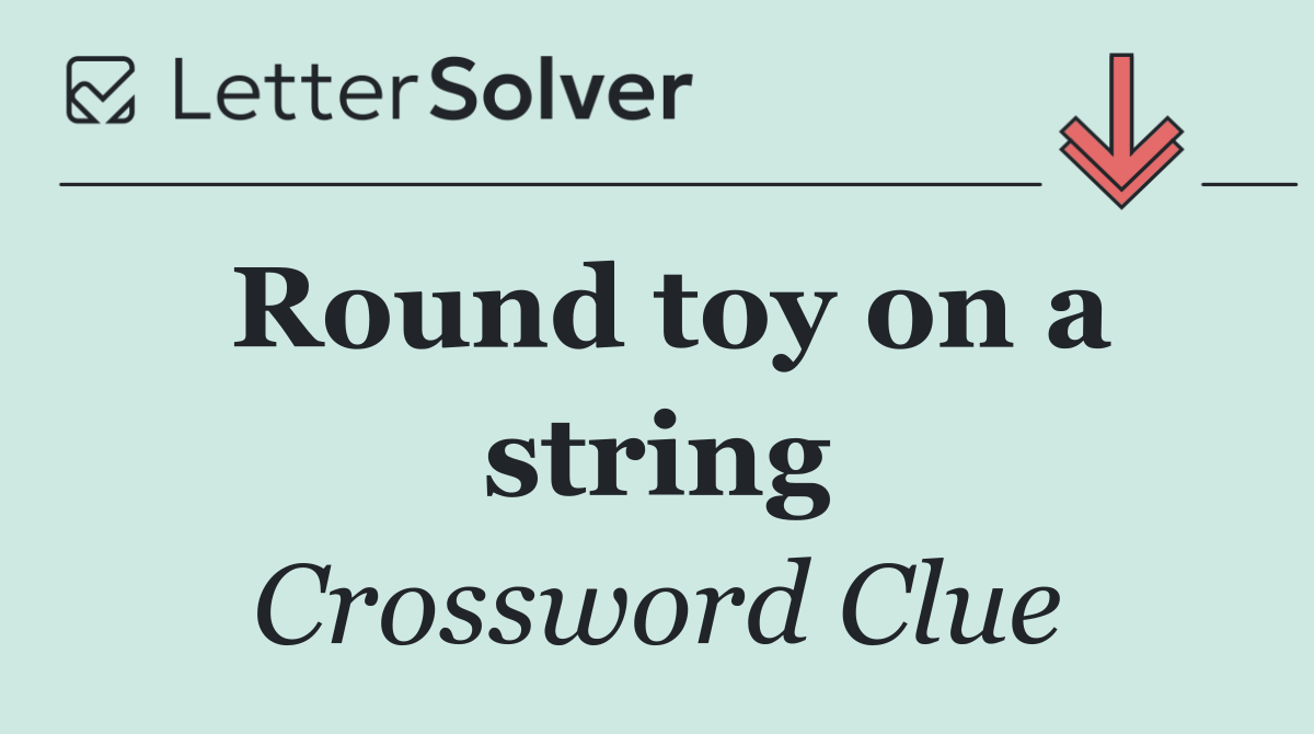 Round toy on a string
