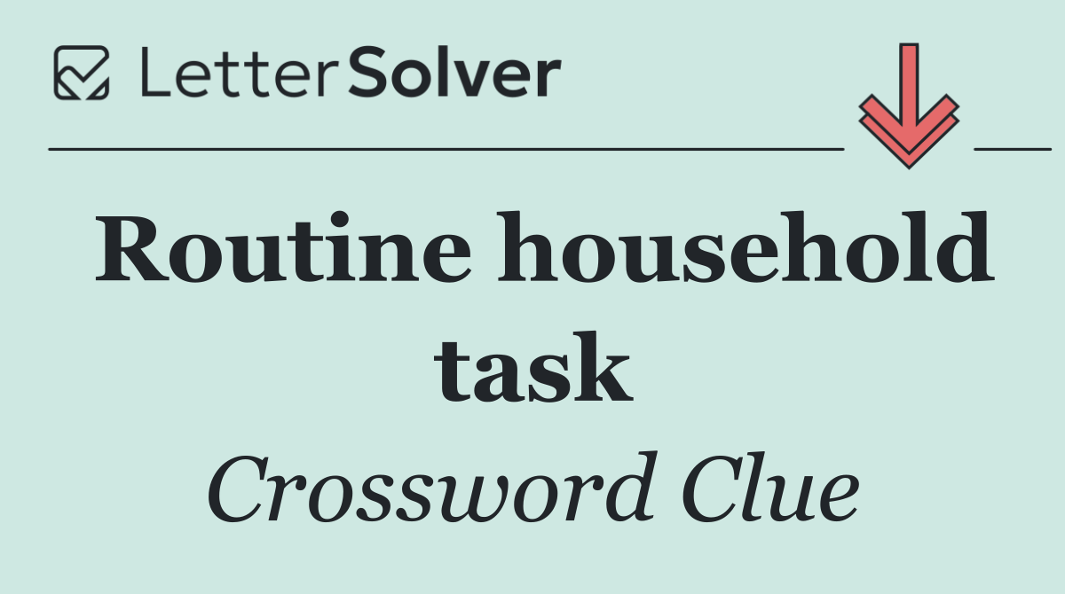 Routine household task