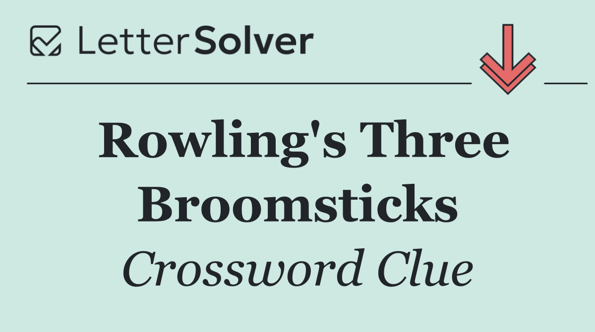 Rowling's Three Broomsticks