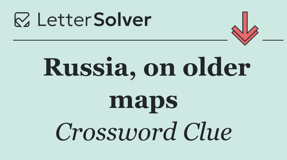 Russia, on older maps
