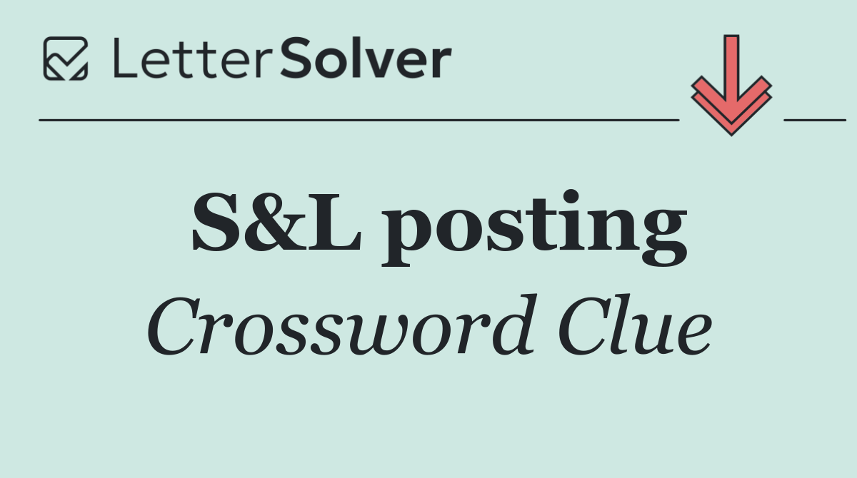S&L posting