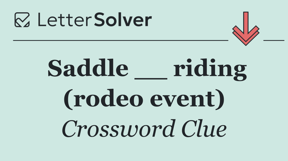 Saddle __ riding (rodeo event)