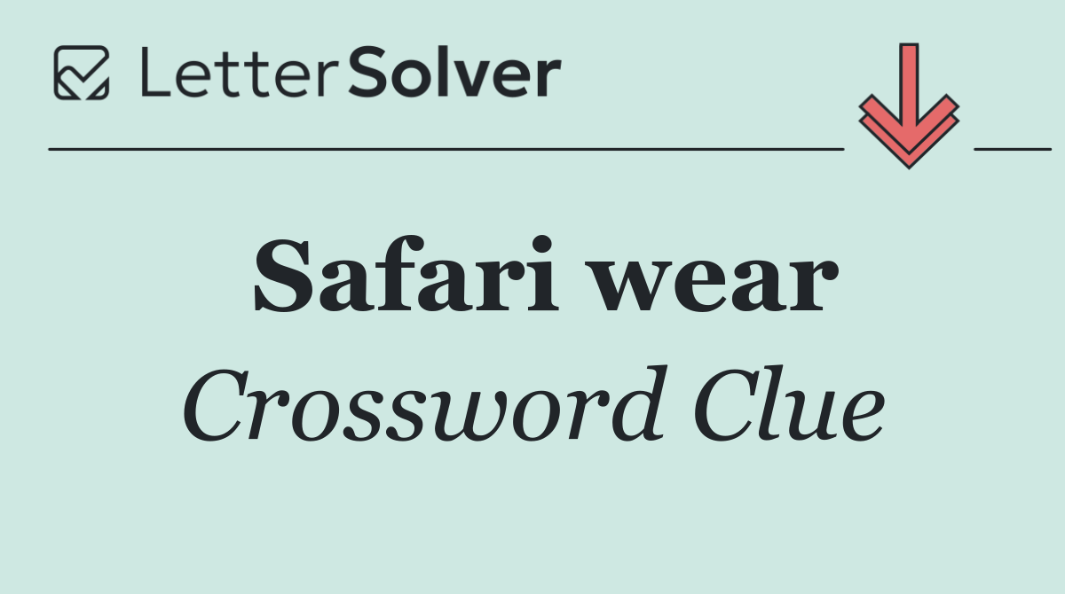 Safari wear