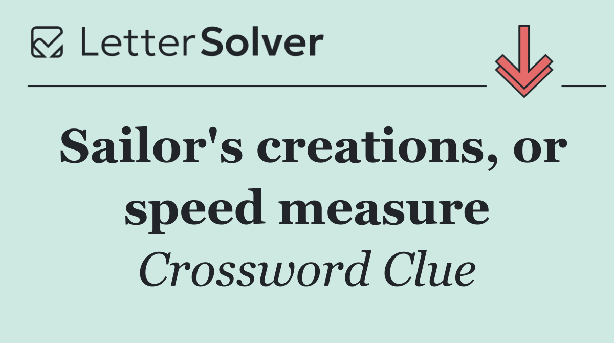 Sailor's creations, or speed measure