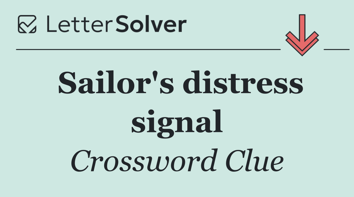 Sailor's distress signal