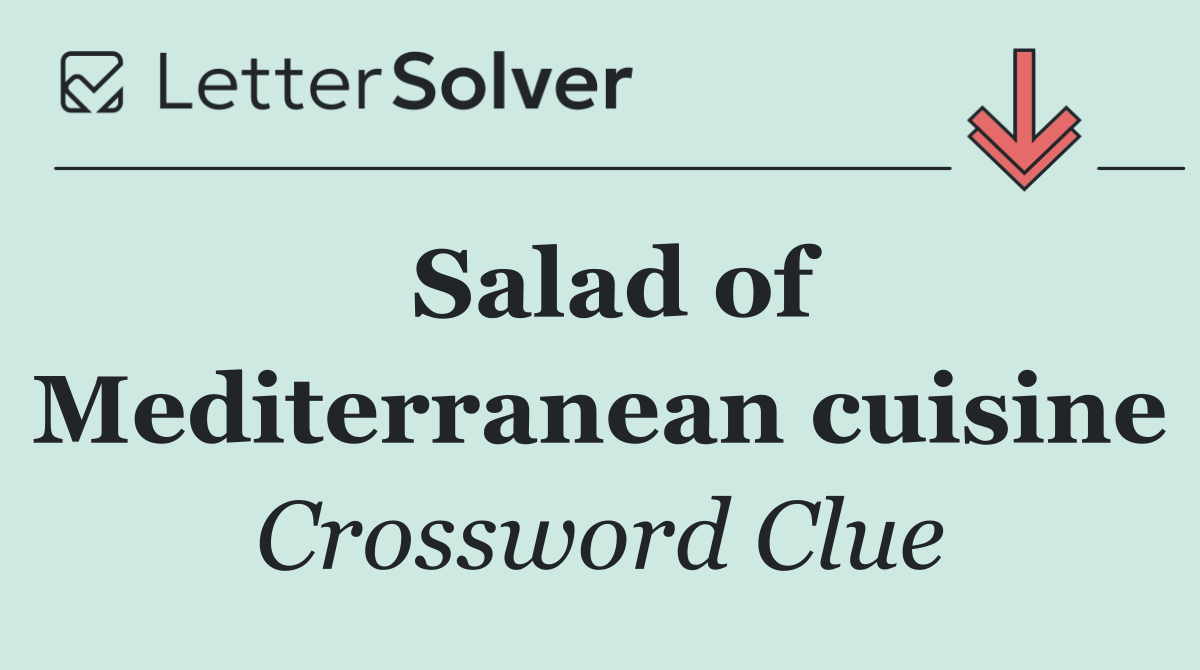 Salad of Mediterranean cuisine