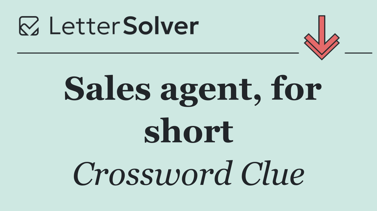 Sales agent, for short