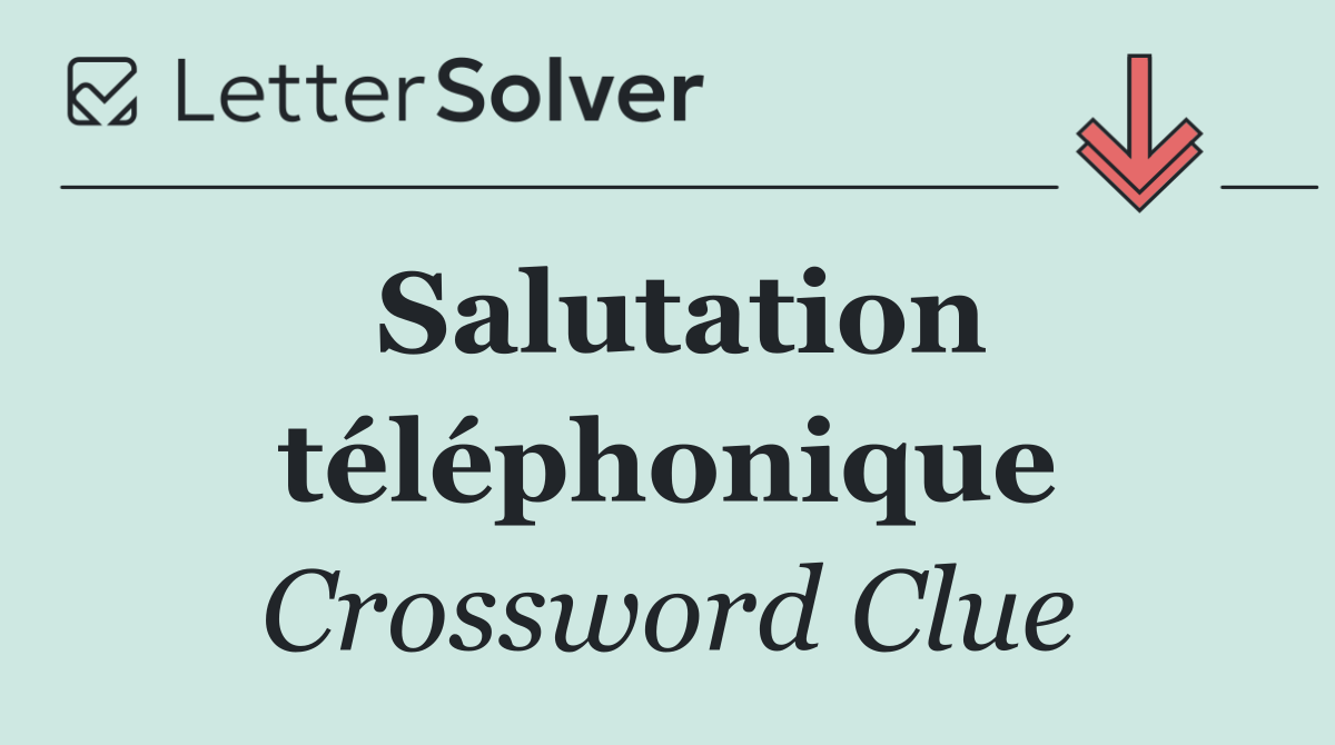 Salutation téléphonique