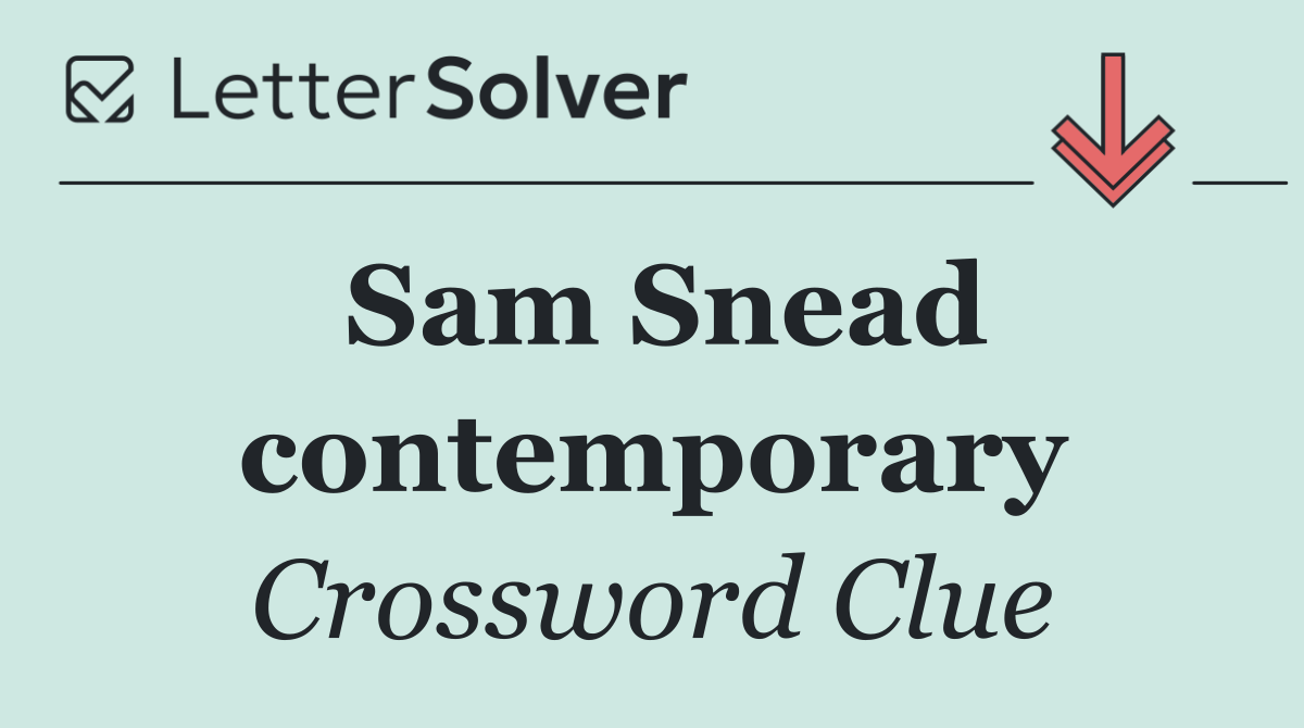 Sam Snead contemporary